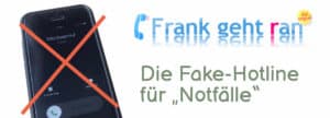 Frank geht ran - Die Fake-Hotline Artikelbild